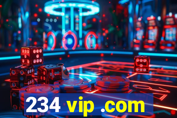 234 vip .com